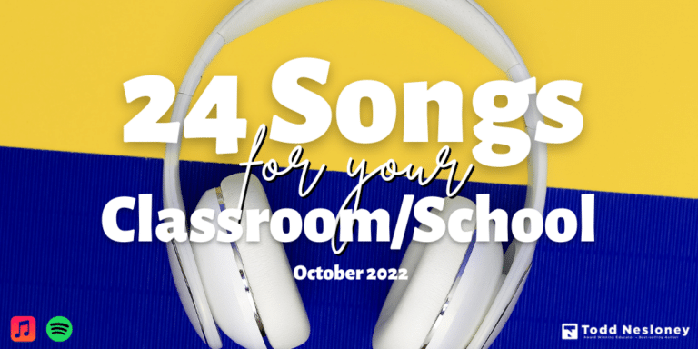 Classroom/School Playlist for October 2022