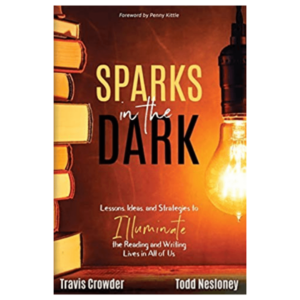 Sparks in the Dark by Todd Nesloney