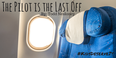 The Pilot is the Last Off #KidsDeserveIt