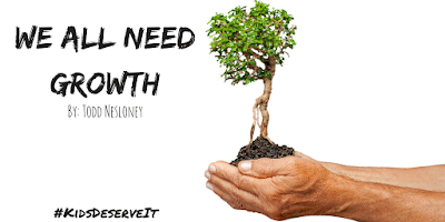 We All Need Growth #KidsDeserveIt