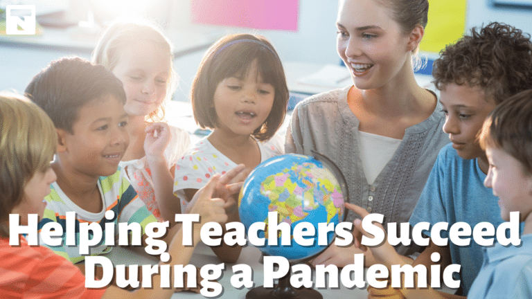 Helping Teachers Succeed During a Pandemic